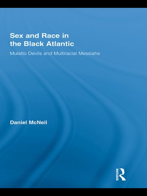 cover image of Sex and Race in the Black Atlantic